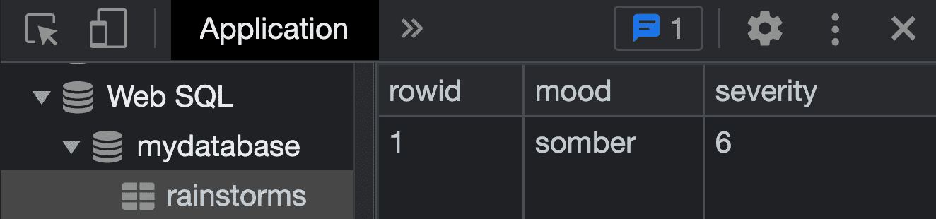 W sekcji Web SQL w Narzędziach deweloperskich w Chrome widać bazę danych o nazwie mydatabase z tabelą rainstorms z kolumnami mood (tekstowe) i severity (liczbowe), która zawiera 1 rekord z wartością mood = somber i severity = 6.